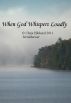 When God Whispers Loudly by Chris Hibbard