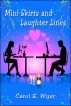 Mini Skirts and Laughter Lines by Carol  Wyer