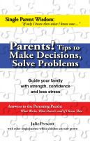 Cover for 'Parents! Tips to Make Decisions, Solve Problems'