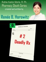 Cover for 'Deadly Rx (2nd Book in the Pharmacy Sleuth Trilogy)'