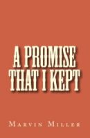 Cover for 'A Promise That I Kept'