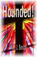 Cover for 'Hounded! A Reluctant Spiritual Journey'