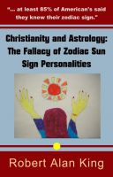 Cover for 'Christianity and Astrology: The Fallacy of Zodiac Sun Sign Personalities'