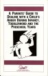 A Parents' Guide to Dealing With a Child's Anger During Infancy, Toddlerhood and the Pre-School Years by Waln Brown