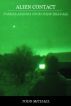 Alien Contact: Former Arizona Tour Guide Tells All by Todd Michael