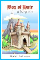 Cover for 'Box of Hair, a Fairy Tale'