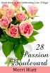 28 Passion Boulevard (Book three of the Celebrating Love Trilogy) by Merri Hiatt