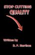 Stop Cutting Quality! by D. P. Harrison