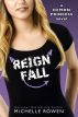Reign Fall (Demon Princess #3) by Michelle Rowen