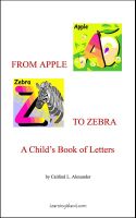 Cover for 'From Apple to Zebra: A Child's Book of letters'