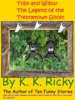 Cover for 'Toby and Wilbur and the Legend of the Trestletown Ghost'