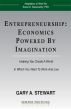 Entrepreneurship: Economics Powered By Imagination by Gary Stewart