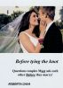 Before Tying the Knot - Questions Couples Must ask each other Before they Marry! by Roberta Cava