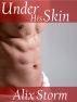 Under His Skin by Alix Storm