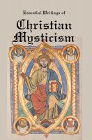 Cover for 'EssentiaL Writings of Christian Mysticism: Medieval Mystic Paths to God'