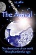 The Arrival by JA Laflin