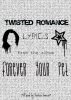Twisted Romance Lyrics: From the album Forever Your Pet by Yaritza Garcia