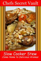 Cover for 'Slow Cooker Stew - Come Home to Delicious Aromas'
