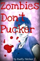 Cover for 'Zombies Don't Pucker: A Living Dead Valentine Story'