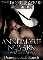 Cover for 'The Doctor Wears A Stetson (Contemporary Western Romance)'