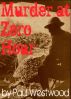 Murder At Zero Hour by Paul Westwood