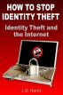 Identity Theft Today And The Internet by Jacqui Harris