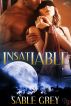 Insatiable by Sable  Grey