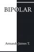 Bipolar by Armando Jaimes Torres