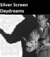 Silver Screen Daydreams by Monica P