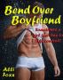 Bend Over Boyfriend (MFM Erotica) by Alli Foxx