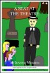 A Seat at the Theatre: Midnight Ghosts Book #2 by Jeannie Meekins