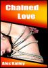 Chained Love by Alex Baily