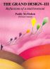 The Grand Designâ€“III. Reflections of a soul/oversoul by Paddy McMahon