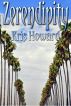 Zerendipity by Kris Howard