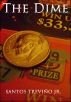 The Dime by Santos Trevino