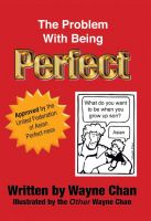 Cover for 'The Problem With Being Perfect'