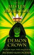 Mister Majestor: Demon Crown by Richard Alan Dickson