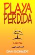 Playa Perdida by Dan Schmidt
