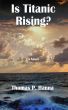 Is Titanic Rising? by Thomas Hanna