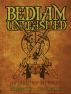 Bedlam Unleashed: Omnibus Edition by Steven L. Shrewsbury Peter Welmerink