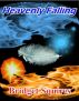 Heavenly Falling by Bridget Squires