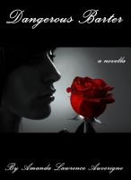 Cover for 'Dangerous Barter:  A Novella'