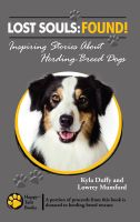 Cover for 'Lost Souls: FOUND! Inspiring Stories About Herding-Breed Dogs'