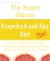 The Super Skinny Grapefruit and Egg Diet Plus! by Hillary  Michaels