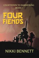 Cover for 'Four Fiends (Book 1 in the Countdown to Dammerung Series)'