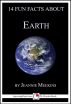 14 Fun Facts About Earth: A 15-Minute Book by Jeannie Meekins