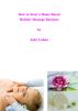 How to Start a Home Based Holistic Massage Business by Judy Laban