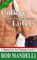 Cover for 'A Modern Gay Sex Christmas Carol #3: College Roommate Friends Become Lovers (M/M Erotica College Jock Twink Sex) (First Time Gay Anal Sex)'