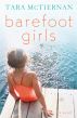 Barefoot Girls by Tara McTiernan