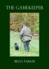 The Gamekeeper by Brian Parker